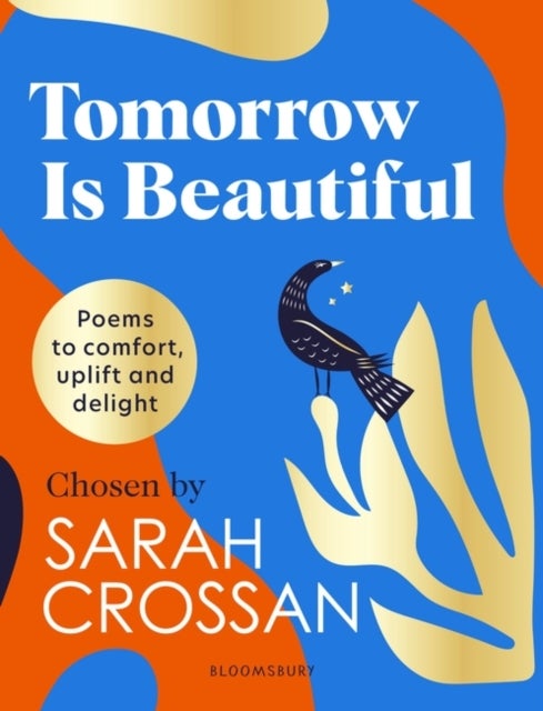 Tomorrow Is Beautiful - The perfect poetry collection for anyone searching for a beautiful world...