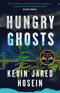 Hungry Ghosts - 'An early contender for the Booker' The Times