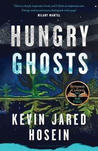 Hungry Ghosts - 'An early contender for the Booker' The Times