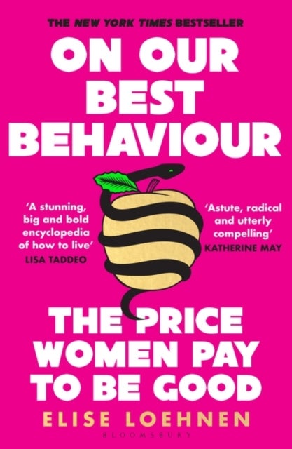 On Our Best Behaviour - The Price Women Pay to Be Good
