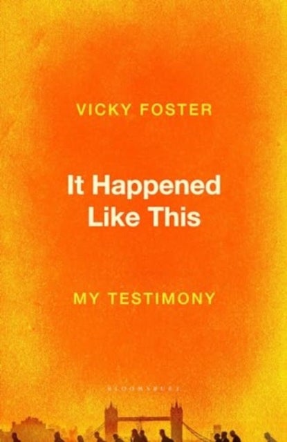 It Happened Like This - My Testimony