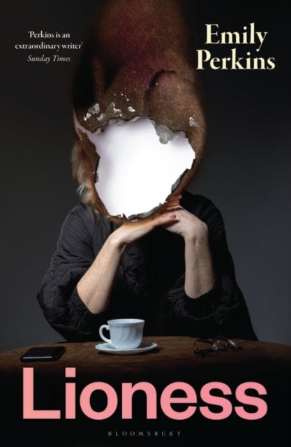 Lioness - The bold new novel from the Women's Prize Longlisted author