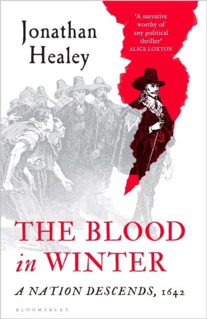 The Blood in Winter - A Nation Descends, 1642