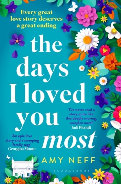 The Days I Loved You Most - Perfect for fans of The Notebook