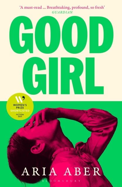 Good Girl - Shortlisted for the Women's Prize for Fiction 2025