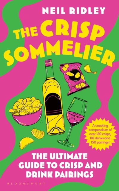 The Crisp Sommelier - The Ultimate Guide to Crisp and Drink Pairings