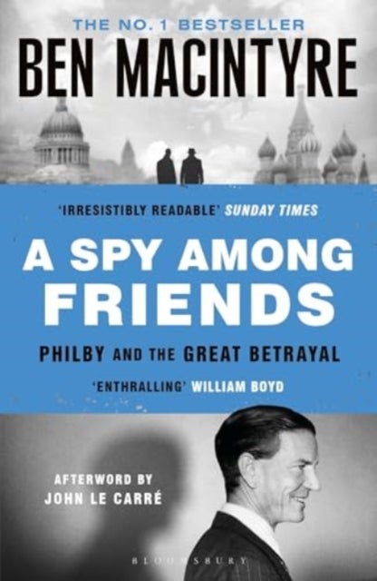 A Spy Among Friends - Kim Philby and the Great Betrayal