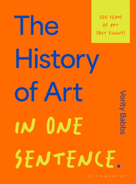 The History of Art in One Sentence - 500 Years of Art (But Funny)