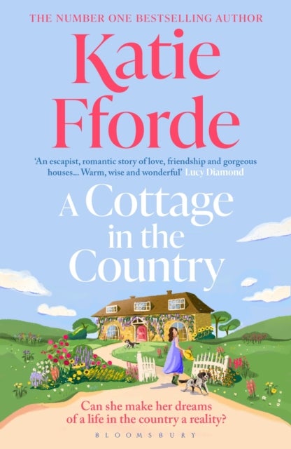 A Cottage in the Country - The new heartwarming romance from the beloved #1 Sunday Times bestselling author