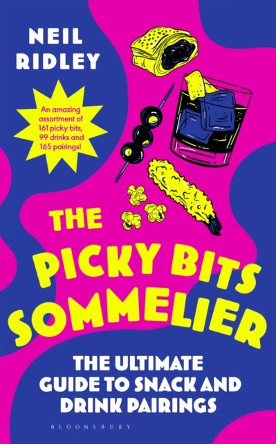 The Picky Bits Sommelier - The Ultimate Guide to Snack and Drink Pairings