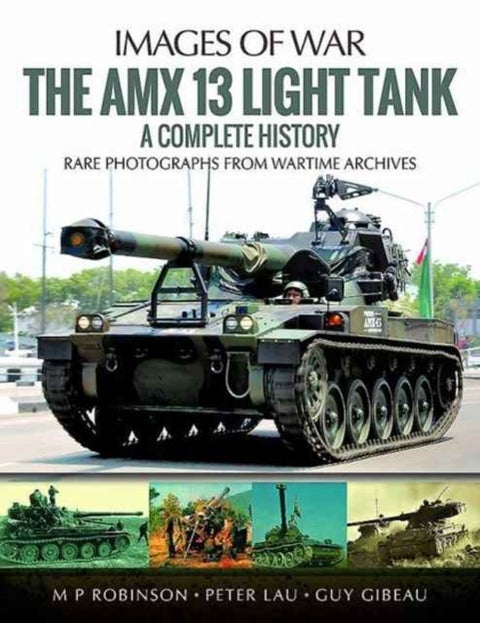 The Amx 13 Light Tank - A Complete History