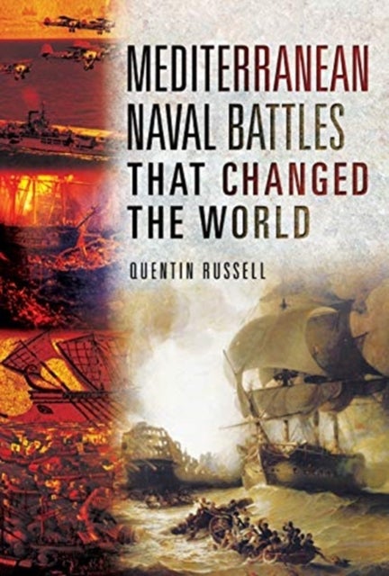 Bilde av Mediterranean Naval Battles That Changed The World Av Quentin Russell