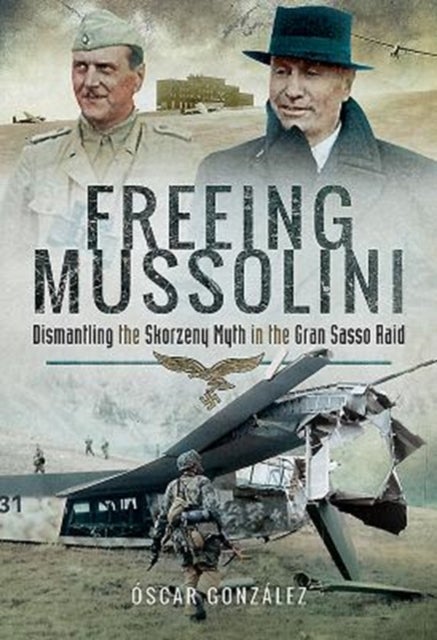Freeing Mussolini av Oscar Gonzalez Lopez