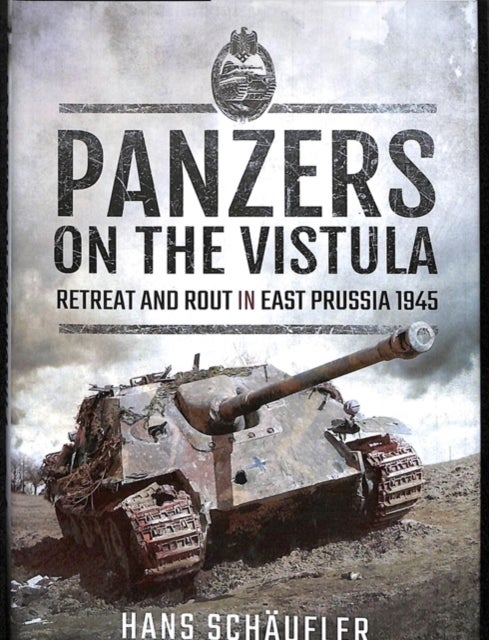 Bilde av Panzers On The Vistula Av Schaufler Hans