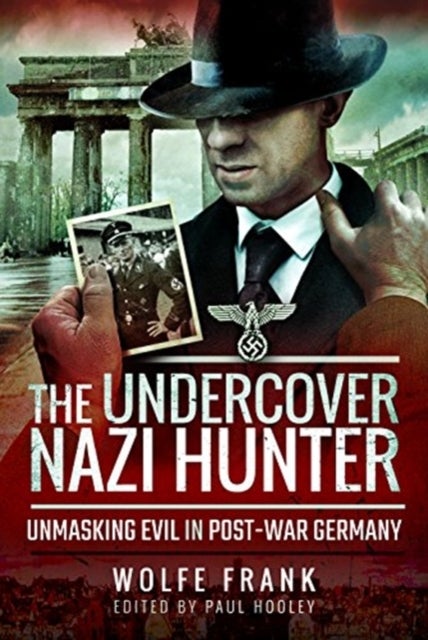Bilde av The Undercover Nazi Hunter Av Wolfe Frank