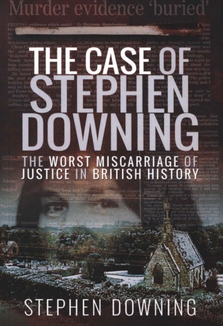 Bilde av The Case Of Stephen Downing Av Stephen Downing