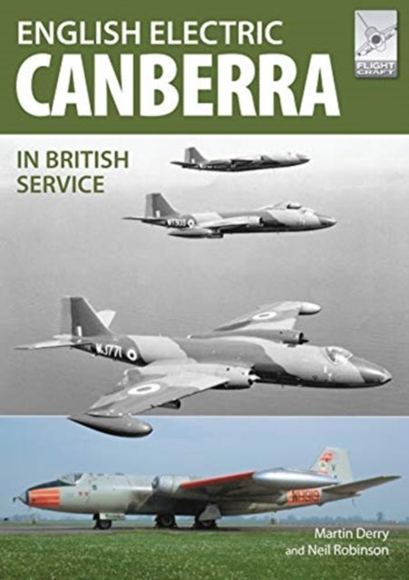 Bilde av Flight Craft 17: The English Electric Canberra In British Service Av Martin Derry, Neil Robinson