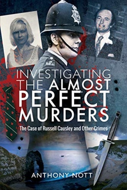 Investigating the Almost Perfect Murders - The Case of Russell Causley and Other Crimes