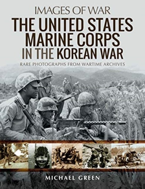 Bilde av The United States Marine Corps In The Korean War Av Michael Green