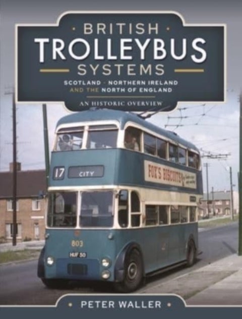 British Trolleybus Systems - Yorkshire - An Historic Overview