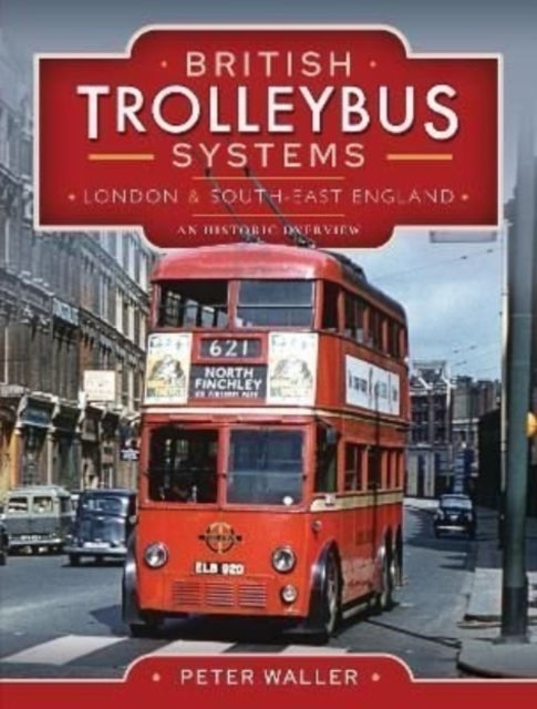 Bilde av British Trolleybus Systems - London And South-east England Av Peter Waller