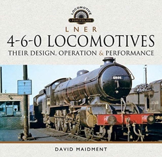 Bilde av L N E R 4-6-0 Locomotives Av David Maidment