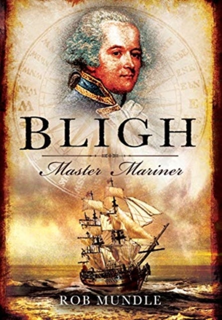 Bilde av Bligh: Master Mariner Av Rob Mundle