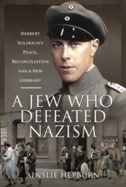 Bilde av A Jew Who Defeated Nazism Av Ainslie Hepburn