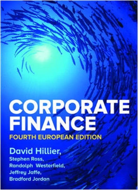 Bilde av Corporate Finance, 4e Av David Hillier, Stephen Ross, Randolph Westerfield, Jeffrey Jaffe, Bradford Jordan