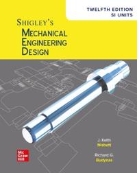 Shigley's Mechanical Engineering Design, 12th Edition, SI Un