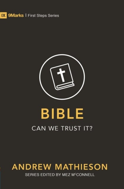 Bible ¿ Can We Trust It?