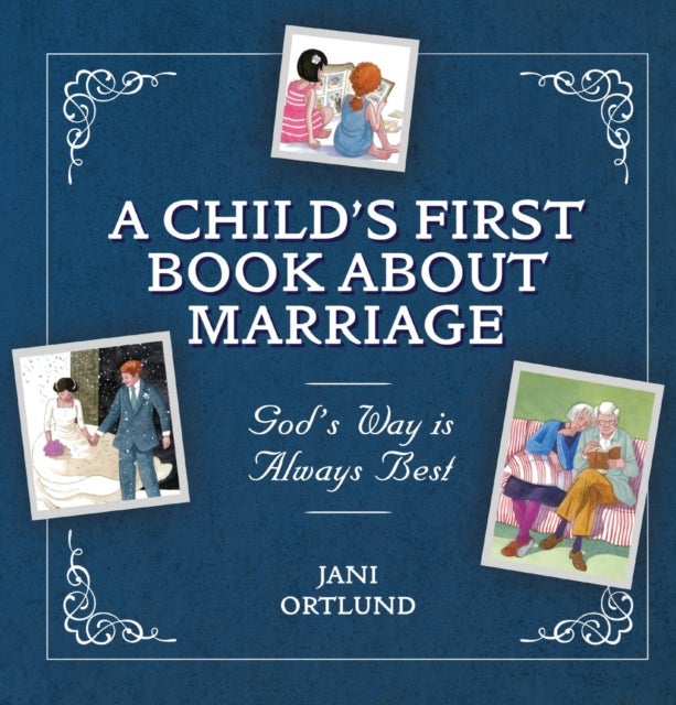 Bilde av A Child¿s First Book About Marriage Av Jani Ortlund