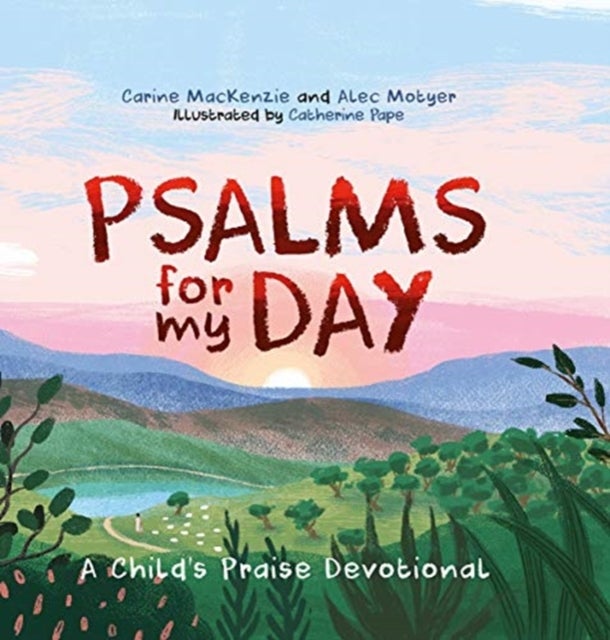Bilde av Psalms For My Day Av Carine Mackenzie, Alec Motyer