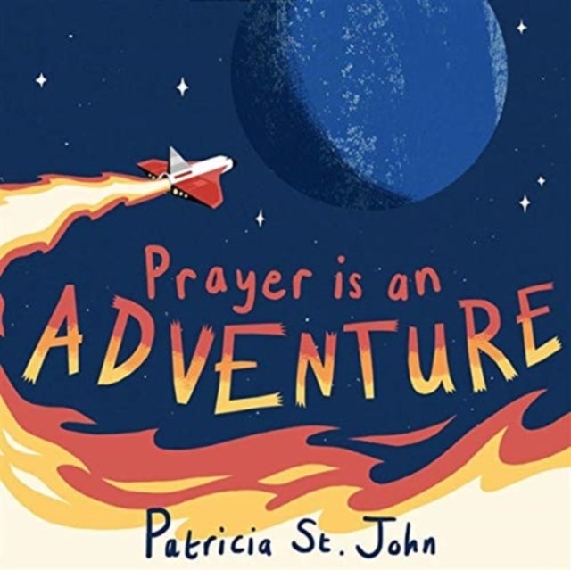 Bilde av Prayer Is An Adventure Av Patricia St. John