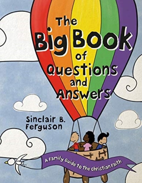 The Big Book of Questions and Answers - A Family Devotional Guide to the Christian Faith