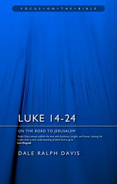 Luke 14-24 - On the Road to Jerusalem