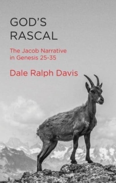 God's Rascal - The Jacob Narrative in Genesis 25-35