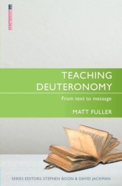 Teaching Deuteronomy - From Text to Message