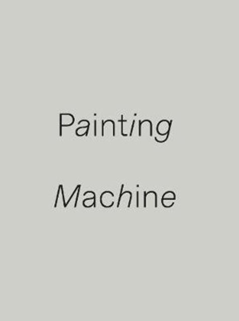 Painting Machine - Guy Shoham