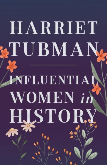 Bilde av Harriet Tubman - Influential Women In History Av Various