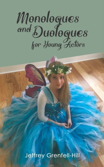Bilde av Monologues And Duologues For Young Actors Av Jeffrey Grenfell-hill