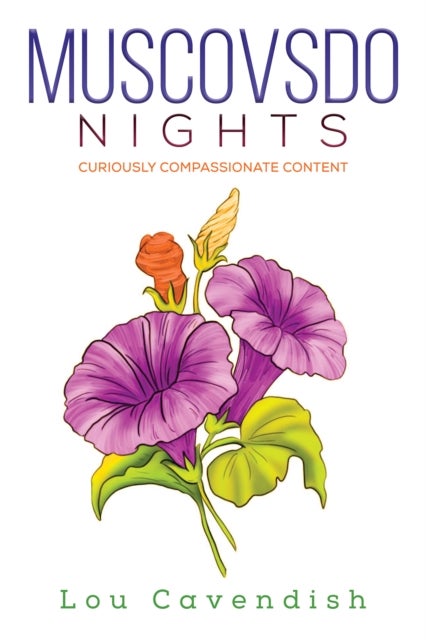 Muscovsdo Nights - Curiously Compassionate Content