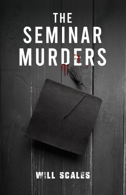 Bilde av The Seminar Murders Av Will Scales
