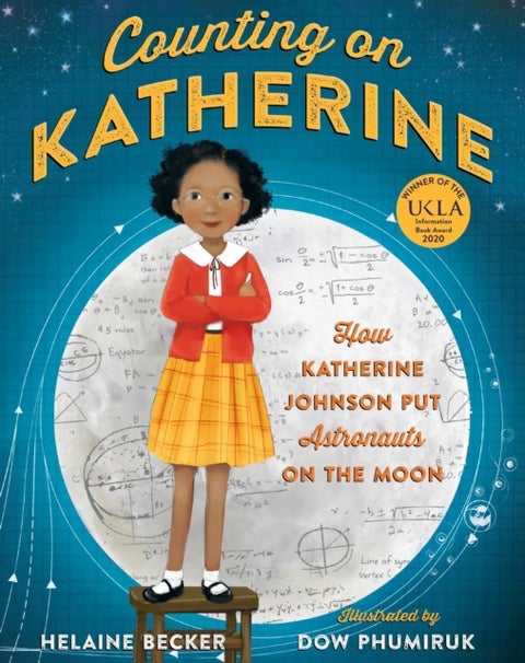 Counting on Katherine - How Katherine Johnson Put Astronauts on the Moon