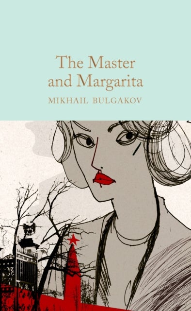 The Master and Margarita - Macmillan Collector's Library