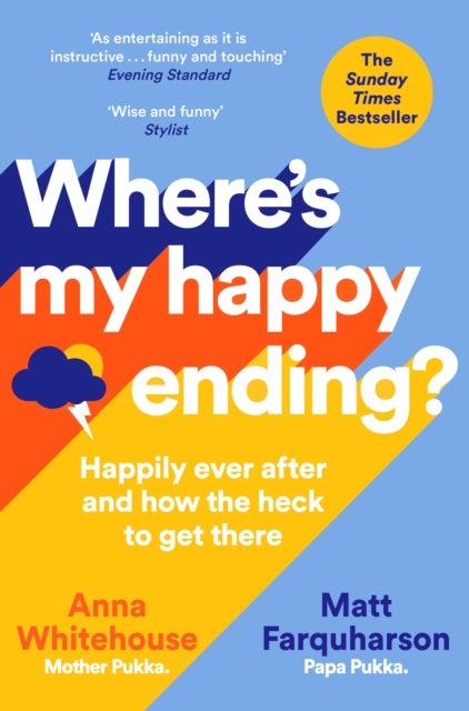Where's My Happy Ending? - Happily Ever After and How the Heck to Get There