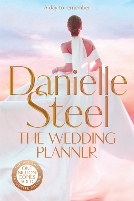 The Wedding Planner - The sparkling, captivating new novel from the billion copy bestseller