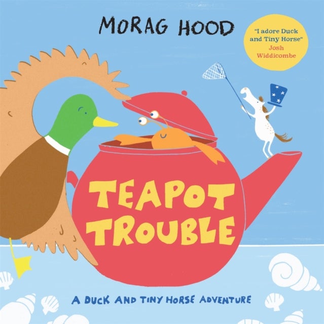 Teapot Trouble - A Duck and Tiny Horse Adventure