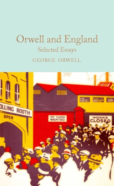 Orwell and England - Selected Essays