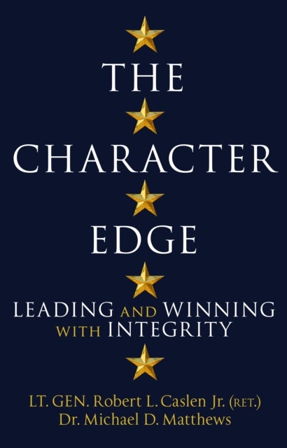 The Character Edge - Leading and Winning with Integrity